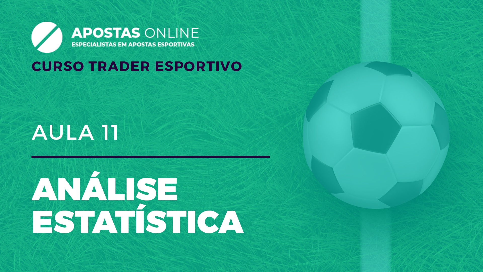 Curso Trader Esportivo: Análise Estatística | Aula 11